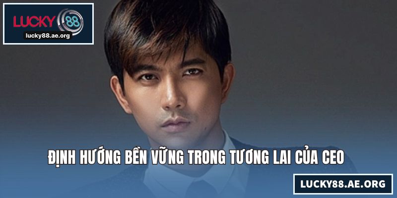 Định hướng bền vững trong tương lai của CEO